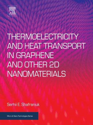 cover image of Thermoelectricity and Heat Transport in Graphene and Other 2D Nanomaterials